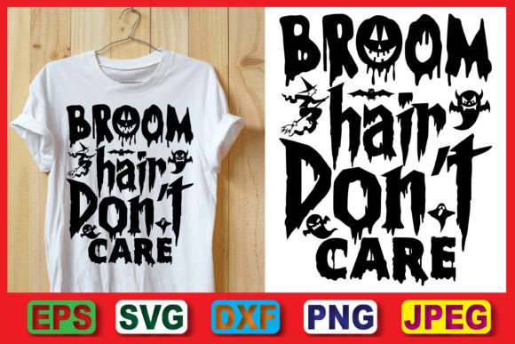 Download Broom Hair Don't Care Halloween Design - Premium Resources