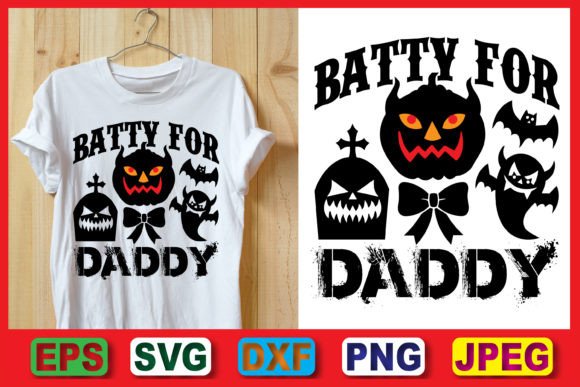 Download Batty for Daddy, Halloween Tee Design - Premium Resources